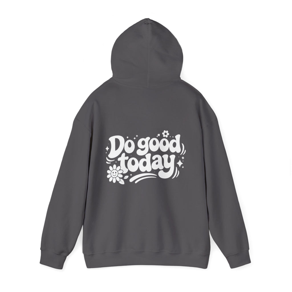 OFBA "Do Good Today" Hoodie — Positive Message Pullover Sweatshirt