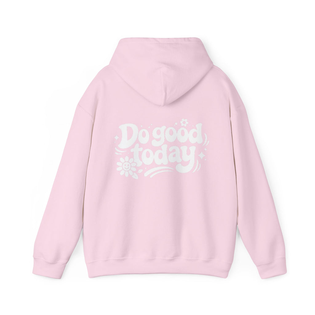 OFBA "Do Good Today" Hoodie — Positive Message Pullover Sweatshirt