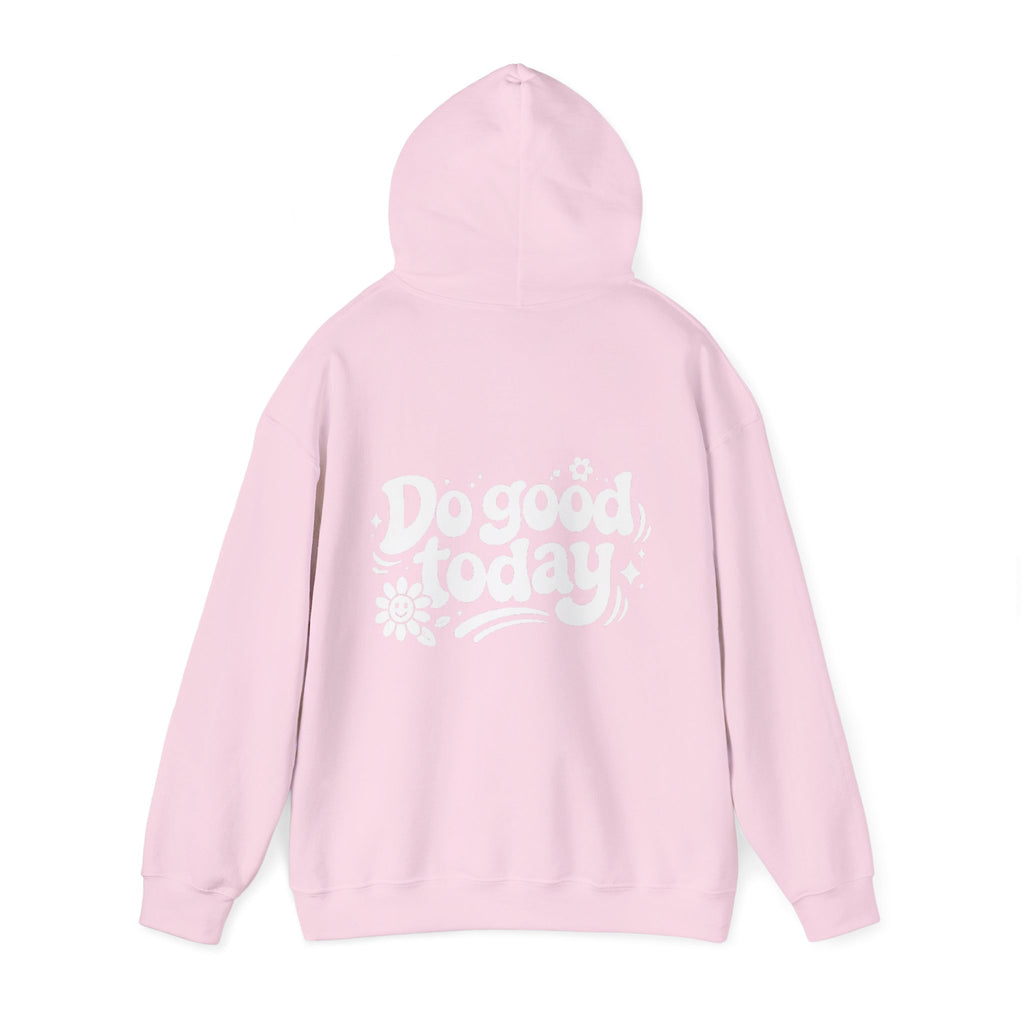 OFBA "Do Good Today" Hoodie — Positive Message Pullover Sweatshirt