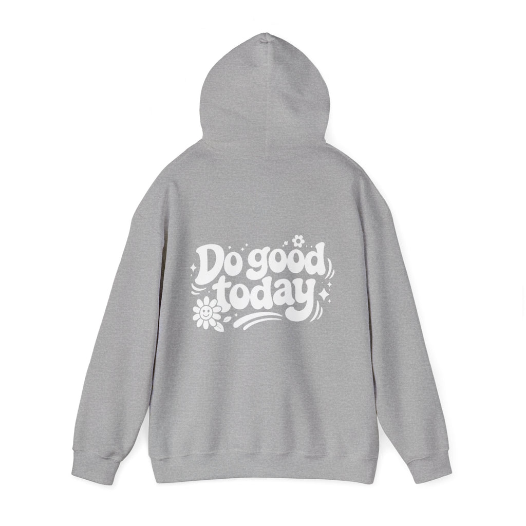 OFBA "Do Good Today" Hoodie — Positive Message Pullover Sweatshirt