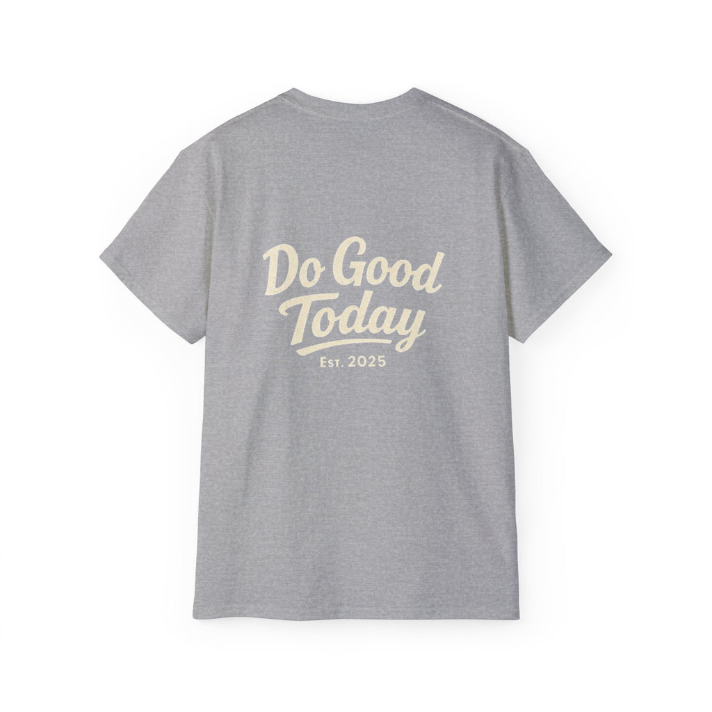 Do Good Today Tee — OFBA Est. 2025 Cotton T-Shirt